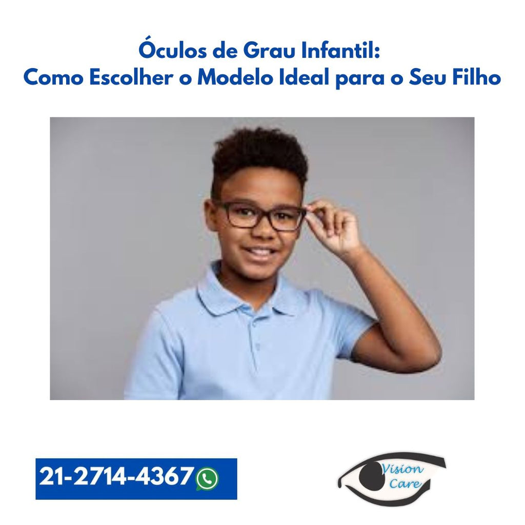 Óculos de Grau Infantil: Como Escolher o Melhor Modelo