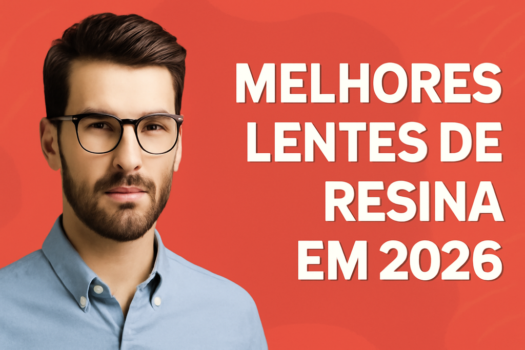 Melhores Lentes de Resina em 2026
