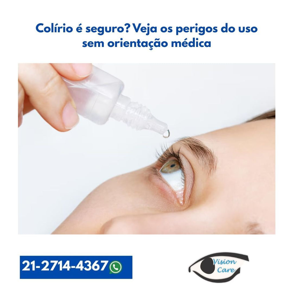 Colírio é seguro? Veja os perigos do uso sem orientação médica
