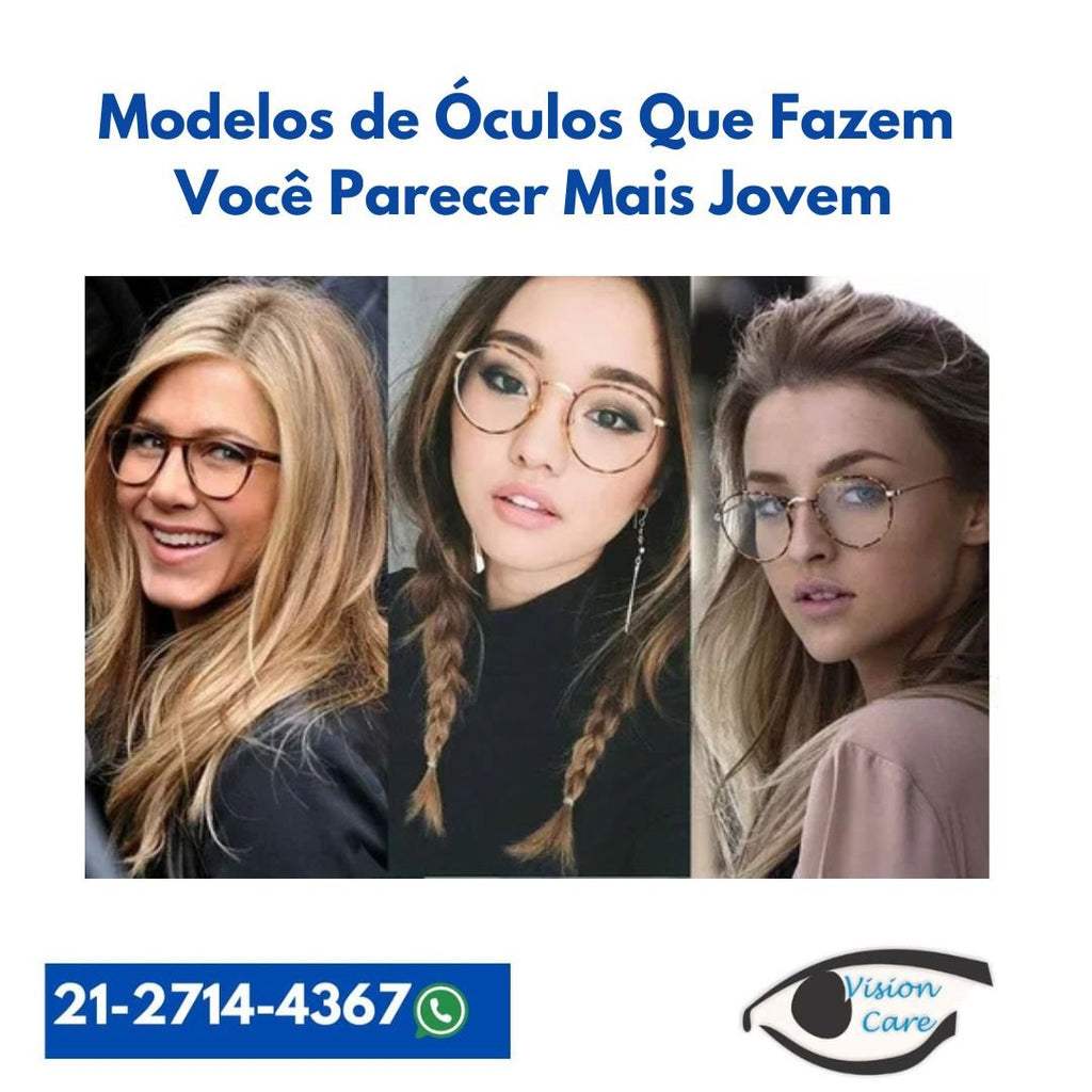 Modelos de Óculos Que Fazem Você Parecer Mais Jovem