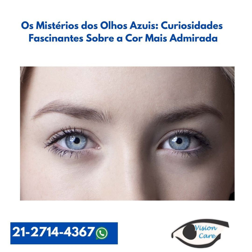 Os Mistérios dos Olhos Azuis: Curiosidades Fascinantes Sobre a Cor Mais Admirada