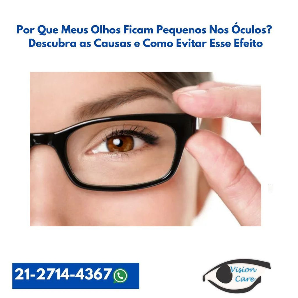 Por Que Meus Olhos Ficam Pequenos Nos Óculos?