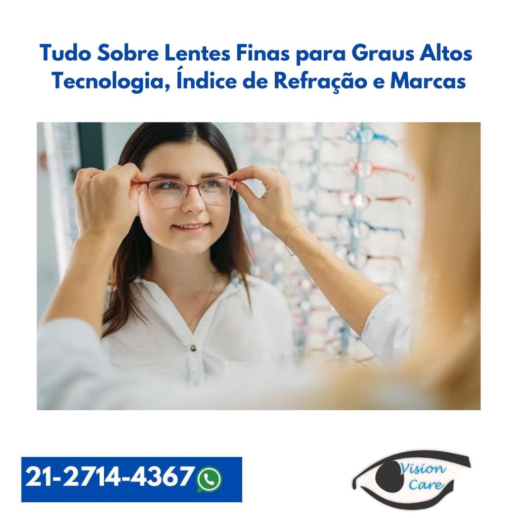 Tudo Sobre Lentes Finas para Graus Altos