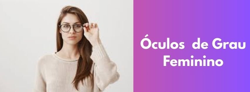Óculos de Grau Feminino Óculos de Grau Feminino