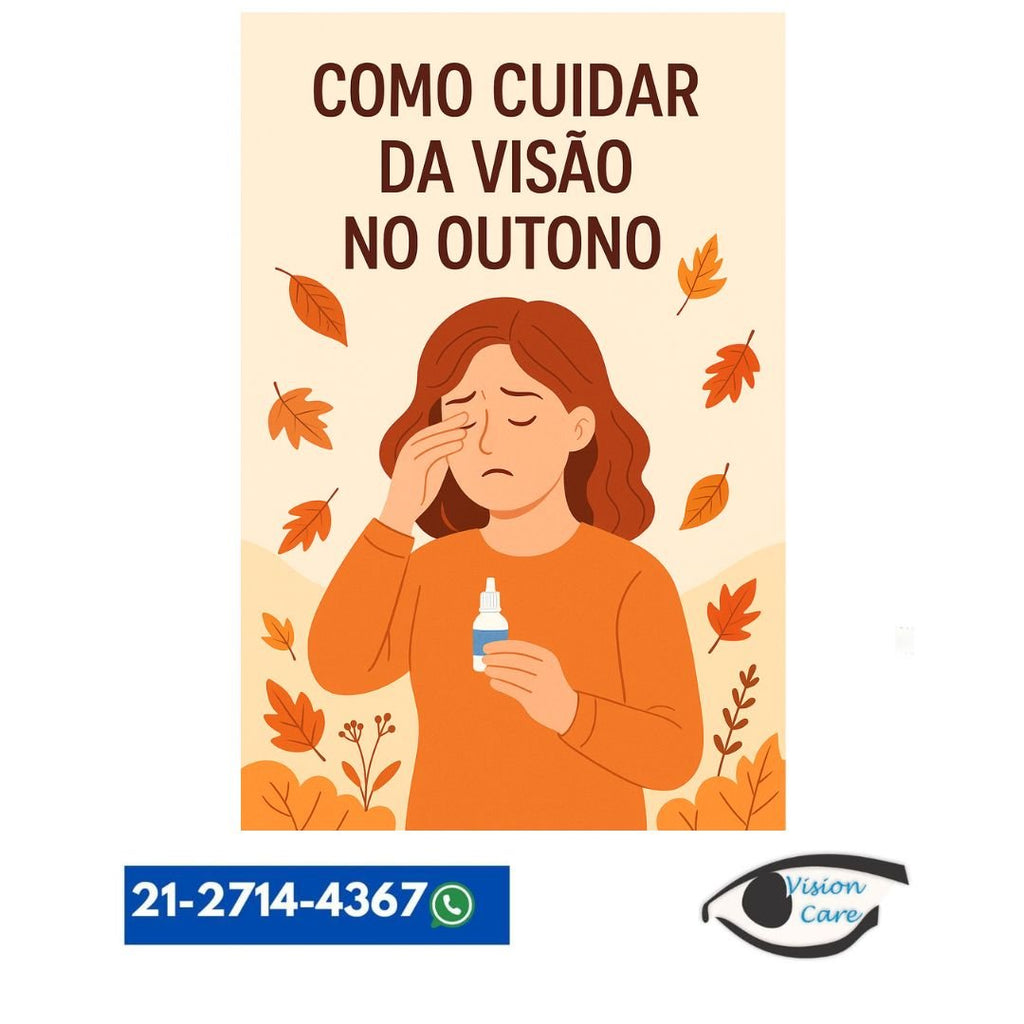 Como Cuidar da Visão no Outono e Prevenir Problemas Oculares Comuns