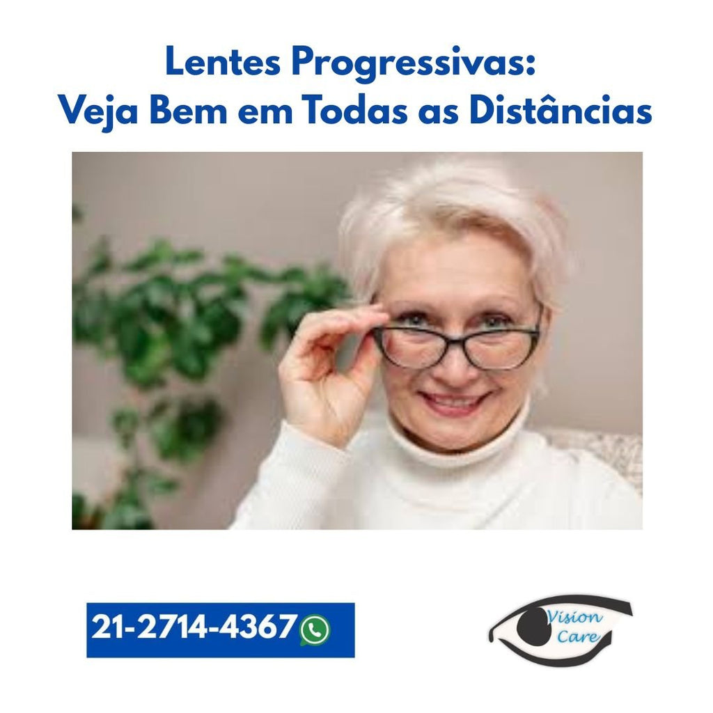 Lentes Progressivas: Veja Bem em Todas as Distâncias