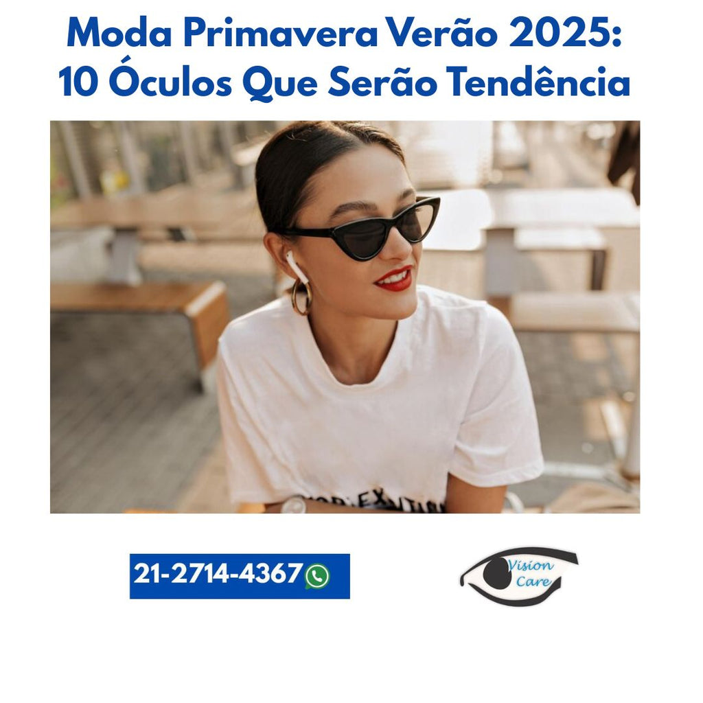 Moda Primavera Verão 2025: 10 Óculos Que Serão Tendência