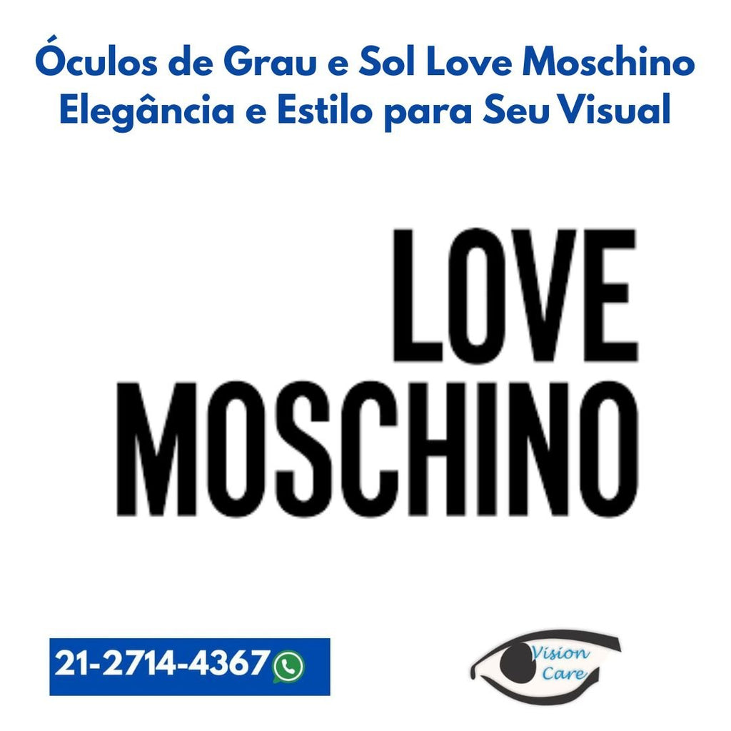 Óculos de Grau e Sol Love Moschino: Elegância e Estilo para Seu Visual