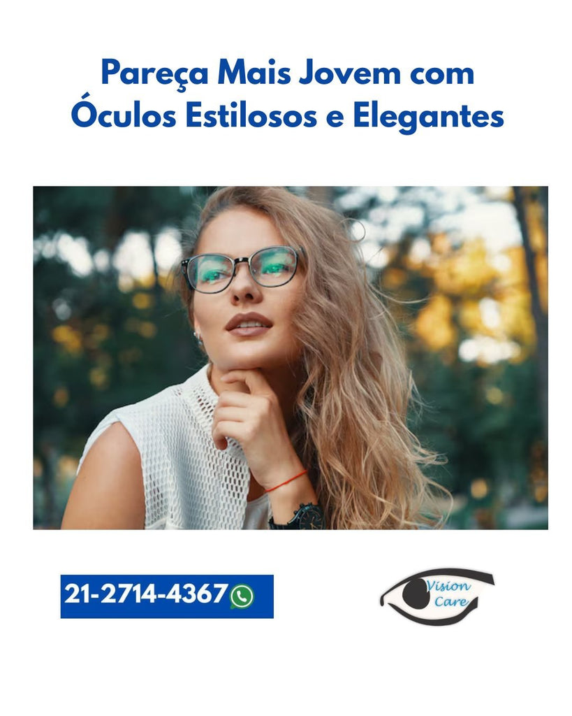 Pareça Mais Jovem com Óculos Estilosos e Elegantes