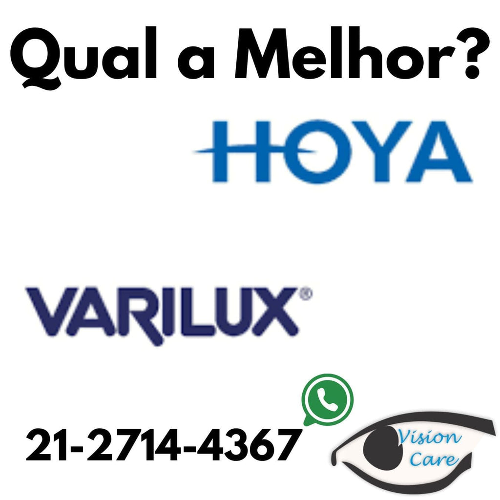 Qual a Melhor Lente: Hoya ou Varilux?