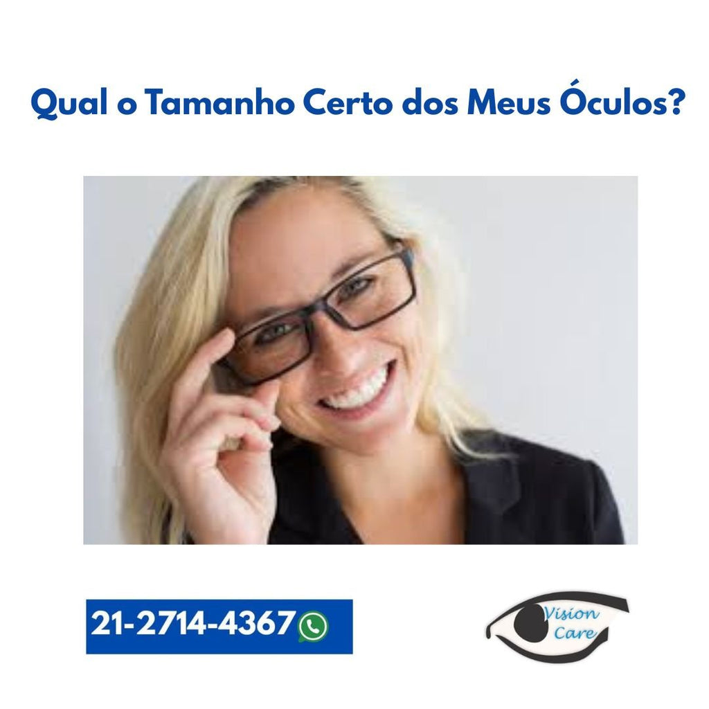Qual o Tamanho Certo dos Meus Óculos?