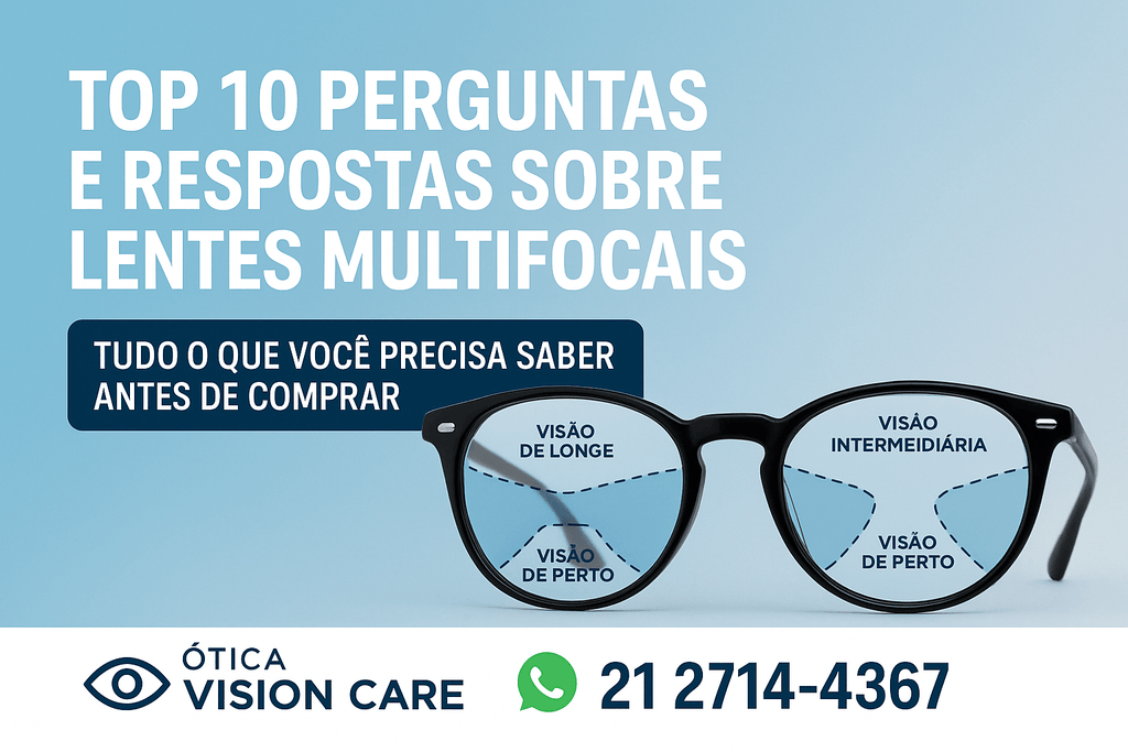 Top 10 Perguntas e Respostas Sobre Lentes Multifocais