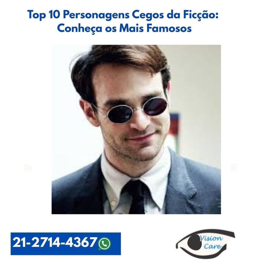 Top 10 Personagens Cegos da Ficção