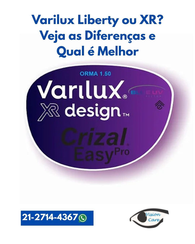 Varilux Liberty ou XR? Veja as Diferenças e Qual é Melhor