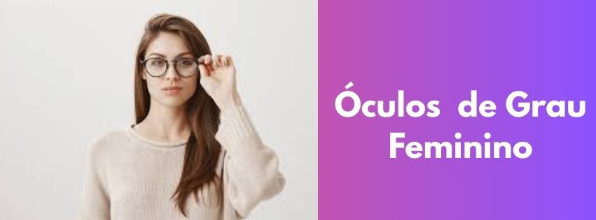 Óculos de Grau Feminino